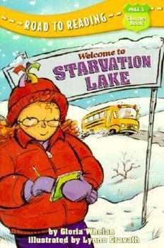 Paperback Welcome to Starvation Lake (Road to Reading Mile 5 Chapter Book) Book