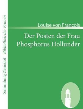 Paperback Der Posten der Frau /Phosphorus Hollunder [German] Book