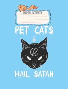 Paperback Cornell Notebook: Pet Cats Hail Satan 666 For Men Women Religious Pretty Cornell Notes Notebook for Work Marble Size College Rule Lined Book