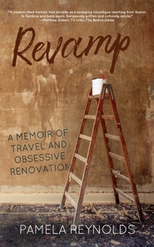 Paperback Revamp: A Memoir of Travel and Obsessive Renovation Book