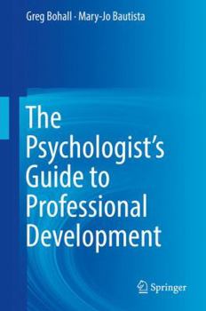 Hardcover The Psychologist's Guide to Professional Development Book