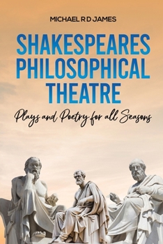 Paperback Shakespeares Philosophical Theatre Book