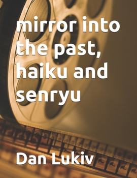 Paperback mirror into the past, haiku and senryu Book