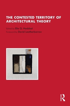 Paperback The Contested Territory of Architectural Theory Book
