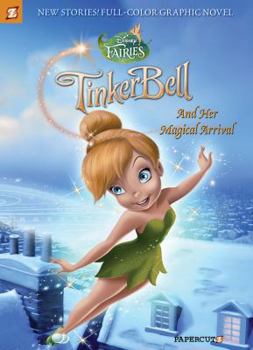 Hardcover Disney Fairies Graphic Novel #9: Tinker Bell and Her Magical Arrival Book