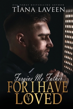 Paperback Forgive Me Father For I Have Loved Book