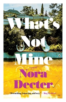Paperback What's Not Mine Book