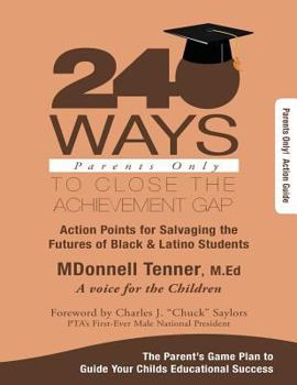 Paperback 240 Ways to Close the Achievement GAP: Parents Only: Work Book