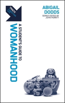 Paperback Track: A Student's Guide to Womanhood: A Student's Guide to Womanhood Book