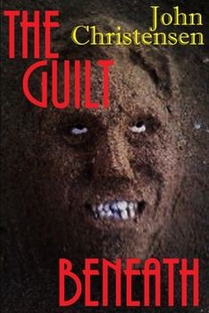 Paperback The Guilt Beneath Book