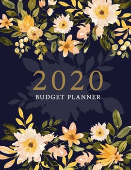 Paperback 2020 Budget Planner: 2020 Daily Weekly & Monthly Calendar Expense Tracker Organizer For Budget Planner - Floral Cover Book