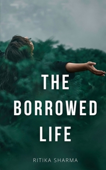 Paperback The Borrowed Life Book