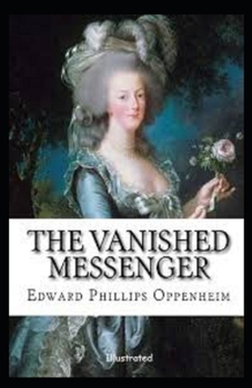 Paperback The Vanished Messenger Illustrated Book