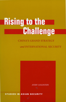 Paperback Rising to the Challenge: China's Grand Strategy and International Security Book