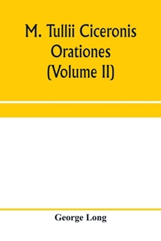 Paperback M. Tullii Ciceronis orationes (Volume II) Book