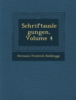 Paperback Schriftauslegungen, Volume 4 [German] Book