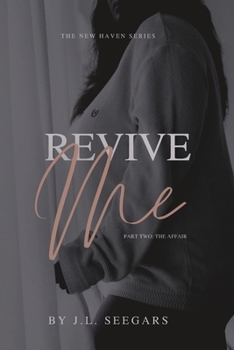 Paperback Revive Me (Part Two): The New Haven Series - Book #2 Book