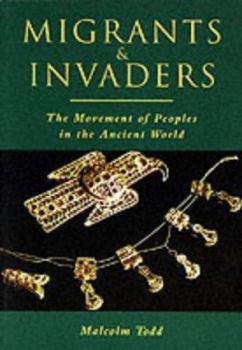 Paperback Migrants and Invaders: The Transformation of the Ancient World Book