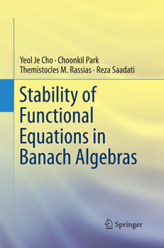 Paperback Stability of Functional Equations in Banach Algebras Book