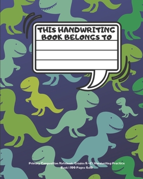 Primary Composition Notebook: Grades K-2 | Handwriting Practice Book | 100 Pages 8x10