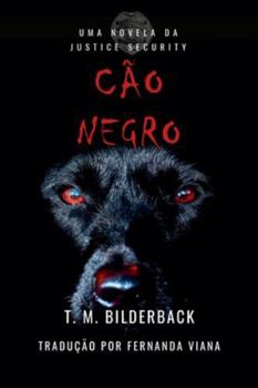 Paperback Cão Negro - Uma Novela Da Justice Security [Portuguese] Book