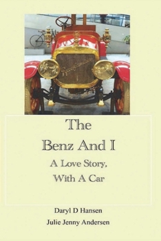 Paperback The Benz and I: A Love Story, With A Car Book