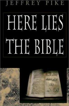 Here Lies the Bible: Including a Reprint of the Evidence for the Ressurrection, by the Social Commentator Samuel Butler (1865)
