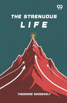 Paperback The Strenuous Life Book