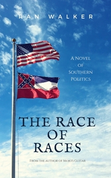 Paperback The Race of Races: A Novel of Southern Politics Book