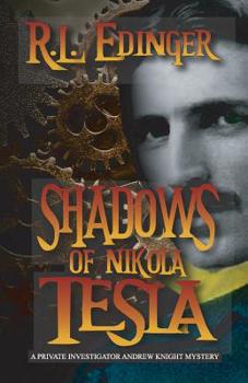 Paperback Shadows of Nikola Tesla: A Private Investigator Andrew Knight Mystery Book