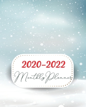 2020-2022 Monthly Planner: Three Year 36 Months Calendar Agenda, Monthly Weekly Yearly Notebook Planner Organizer Schedule With Inspirational Quotes and Holidays, Snow