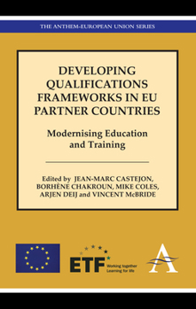 Hardcover Developing Qualifications Frameworks in EU Partner Countries: Modernising Education and Training Book
