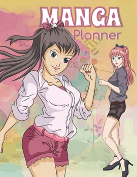 Manga Planner: 2020 Anime-themed designed for girls, teenagers, students, anime lovers and manga fans with built-in calendar, schedule, ... pink yellow matte cover with 134 pages.