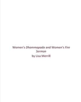 Women's Dhammapada and Women's Fire Sermon