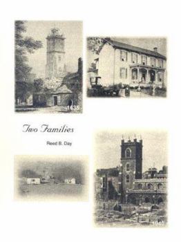 Two Families: A History of the Lives and Times of the Families of Isaac Newton Day and Lucilla Caroline Blachly, 1635-1954