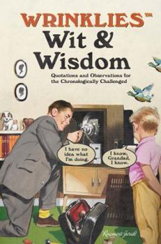 Paperback Golden Age Wit & Wisdom: Humorous Quotes about Getting on a Bit Book