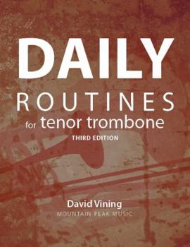 Spiral-bound Daily Routines for Tenor Trombones Third Edition by David Vining (September 25,2010) Book