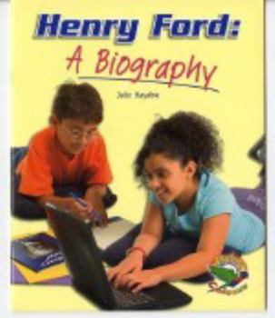 Henry Ford: A Biography