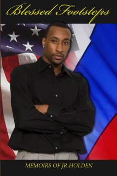 Paperback Blessed Footsteps: Memoirs of J. R. Holden Book