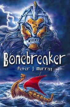 Bonebreaker - Book #1 of the Bonebreaker Trilogy