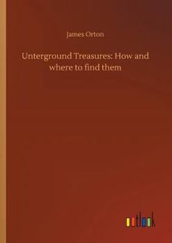 Paperback Unterground Treasures: How and where to find them Book