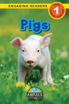 Paperback Pigs: Animals That Make a Difference! (Engaging Readers, Level 1) Book