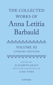 The Collected Works of Anna Letitia Barbauld: Volume 3: Literary Criticism