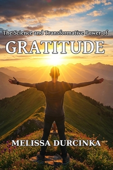 Paperback The Science and Transformative Power of Gratitude Book