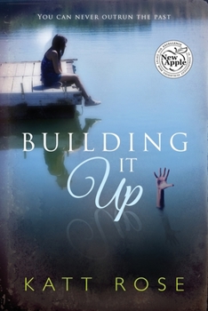 Paperback Building It Up: You Can Never Outrun The Past Book