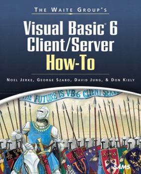 Paperback The Waite Group's Visual Basic 6 Client/Server How-To [With Contains Example Documents, Program Code, Tips...] Book