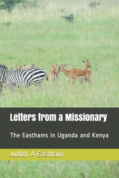Paperback Letters from a Missionary: The Easthams in Uganda and Kenya Book