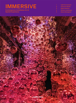 Immersive: Contemporary Installation Art & Spatial Experience