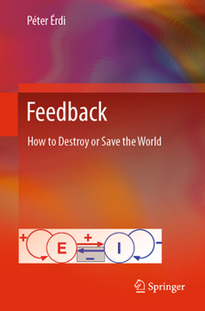 Paperback Feedback: How to Destroy or Save the World Book