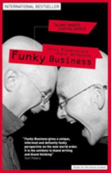 Paperback Funky Business: Talent Makes Capital Dance Book